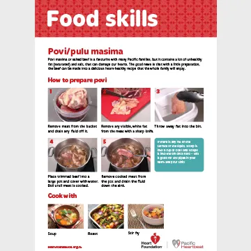 Povi/pulu masima is salted beef and is popular amongst Pacific families but it contains a lot of unhealthy fat. This recipe card shows how to prepare this dish healthily.