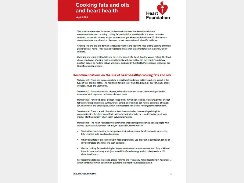 Heart Foundation position statement cover page titled Cooking fats and oils and heart health, April 2026, health professional guidance on heart healthy cooking oils and fats to reduce cardiovascular disease risk.